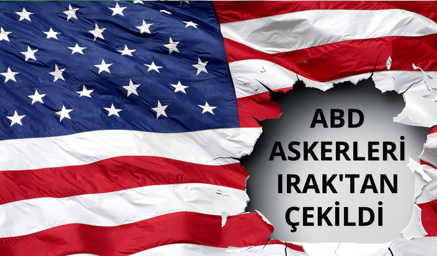 ABD askerleri Irak'tan çekildi