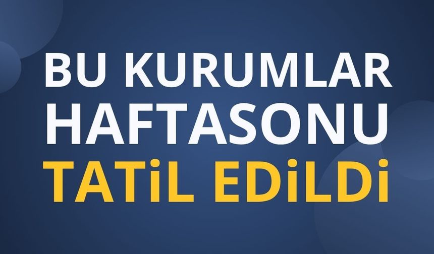 İstanbul'da hafta sonu bazı eğitim faaliyetlerine ara verilecek