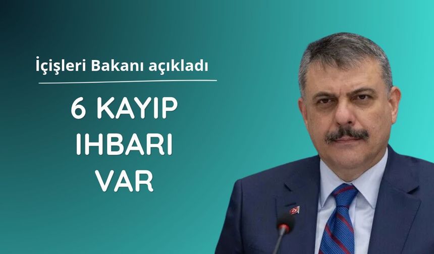 Bakan Çiftçi: Sel sonrası 6 kayıp ihbarı var