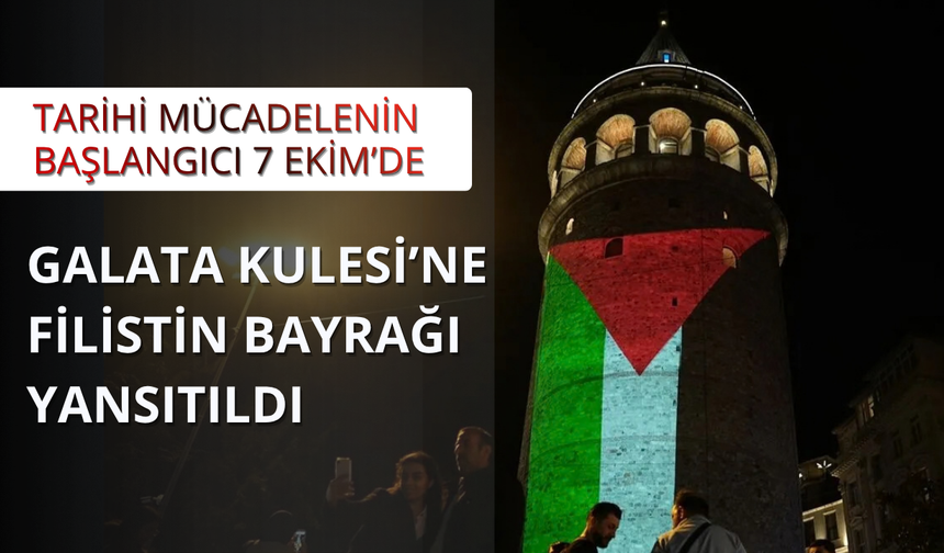 Galata Kulesi Filistin bayrağının renklerine büründü