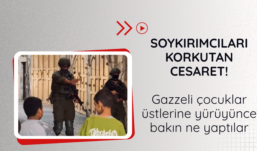 Gazzeli çocuklar soykırımcılara geri adım attırdı