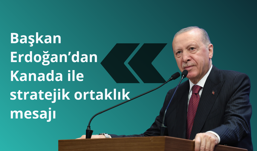 Erdoğan'dan stratejik ortaklık mesajı