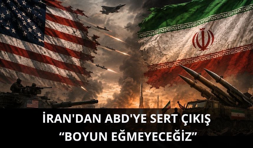 İran'dan ABD'ye sert çıkış! Boyun eğmeyeceğiz