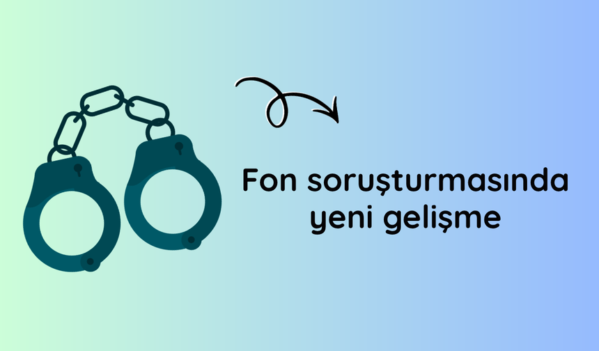 Fon soruşturmasında 31 şüpheli gözaltında