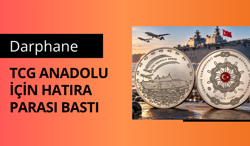 Darphane, TCG Anadolu için hatıra parası bastı