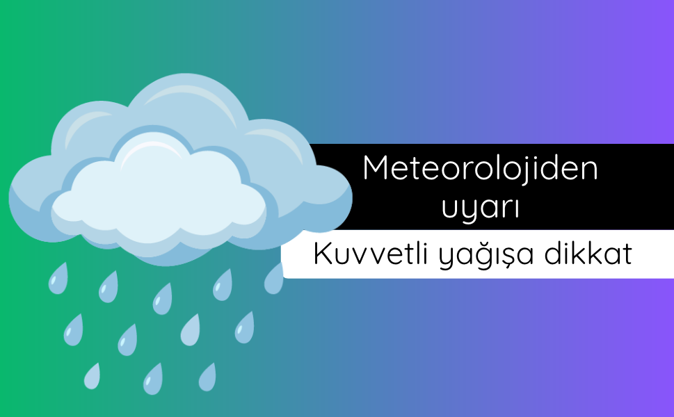 19 il için "turuncu" ve "sarı" uyarı: Kuvvetli yağışa dikkat