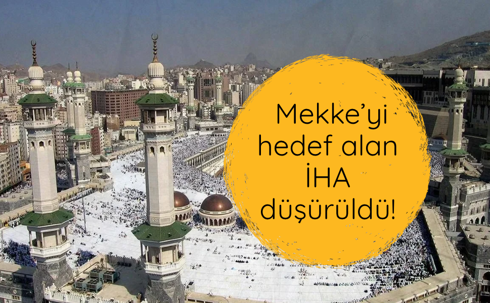 Arap Koalisyonu: Mekke bölgesinde 1 İHA imha edildi