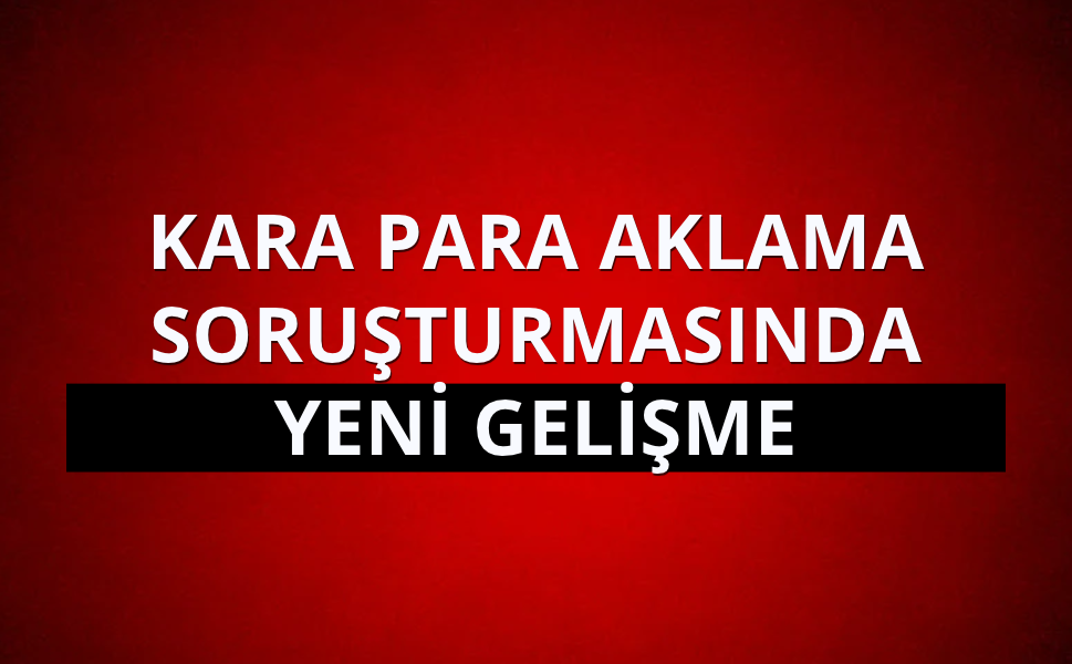 İstanbul'daki kara para aklama soruşturmasında 2 şüpheli daha tutuklandı