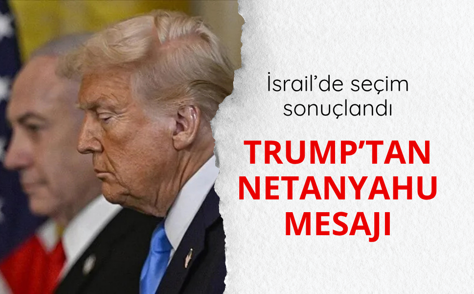 Seçim sonrası Trump'tan Netanyahu açıklaması