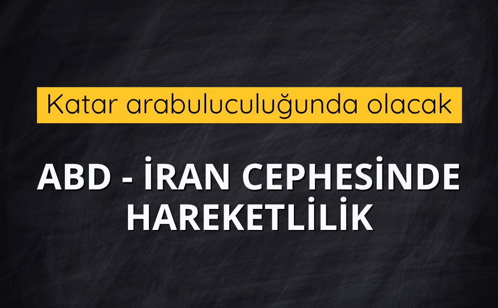ABD - İran müzakereleri yeniden başlayacak mı?