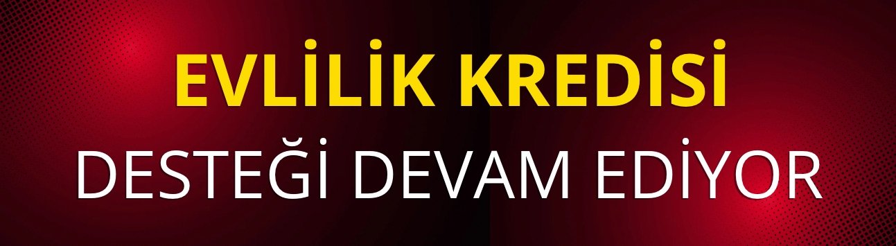 Evlilik kredisi desteği devam ediyor