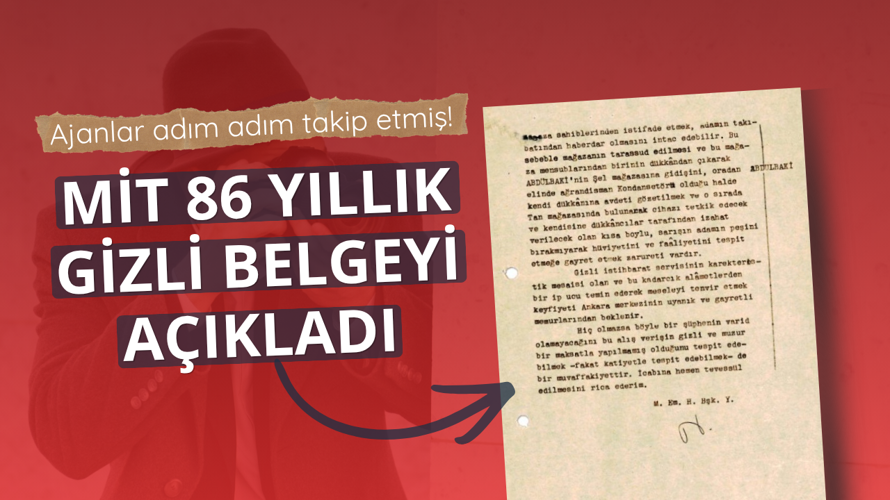 MİT 86 yıllık gizli belgeyi açıkladı!