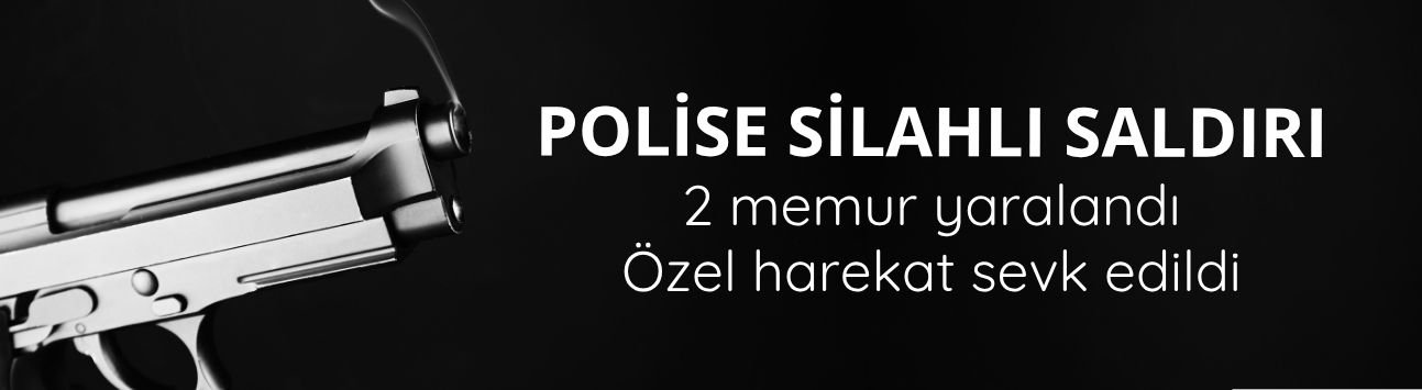 Uşak'ta polise silahlı saldırı