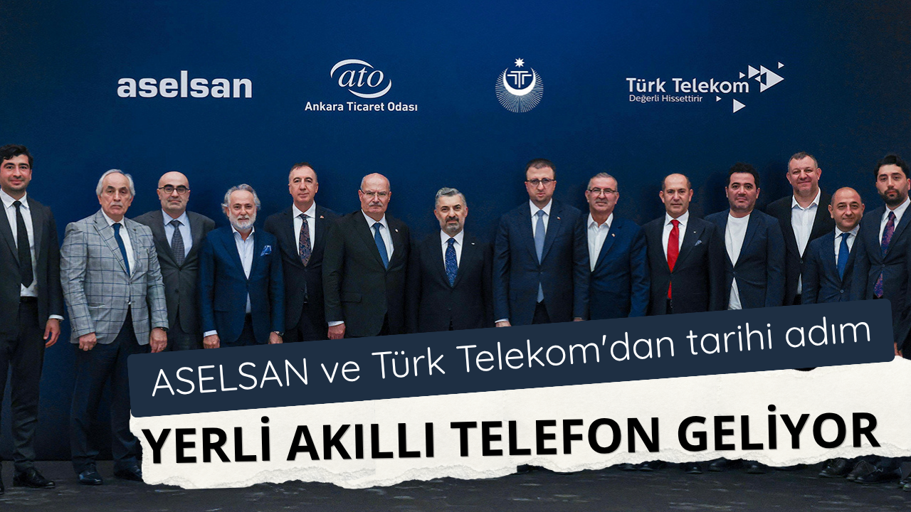 ASELSAN ve Türk Telekom'dan dev iş birliği! Yerli akıllı telefon geliyor