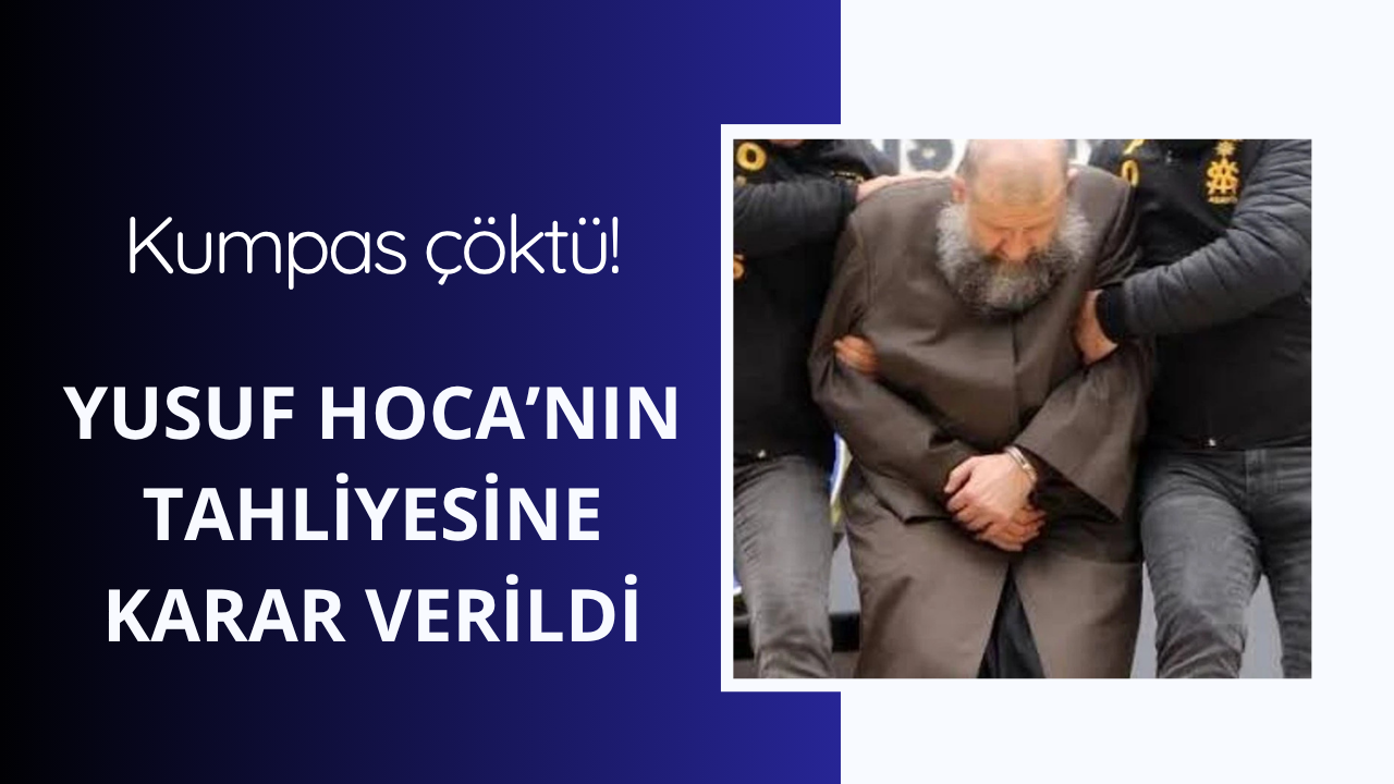 Kumpas çöktü!  Yusuf Hoca tahliye edildi