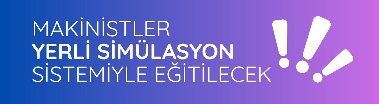 Makinistler yerli simülasyon sistemiyle eğitilecek