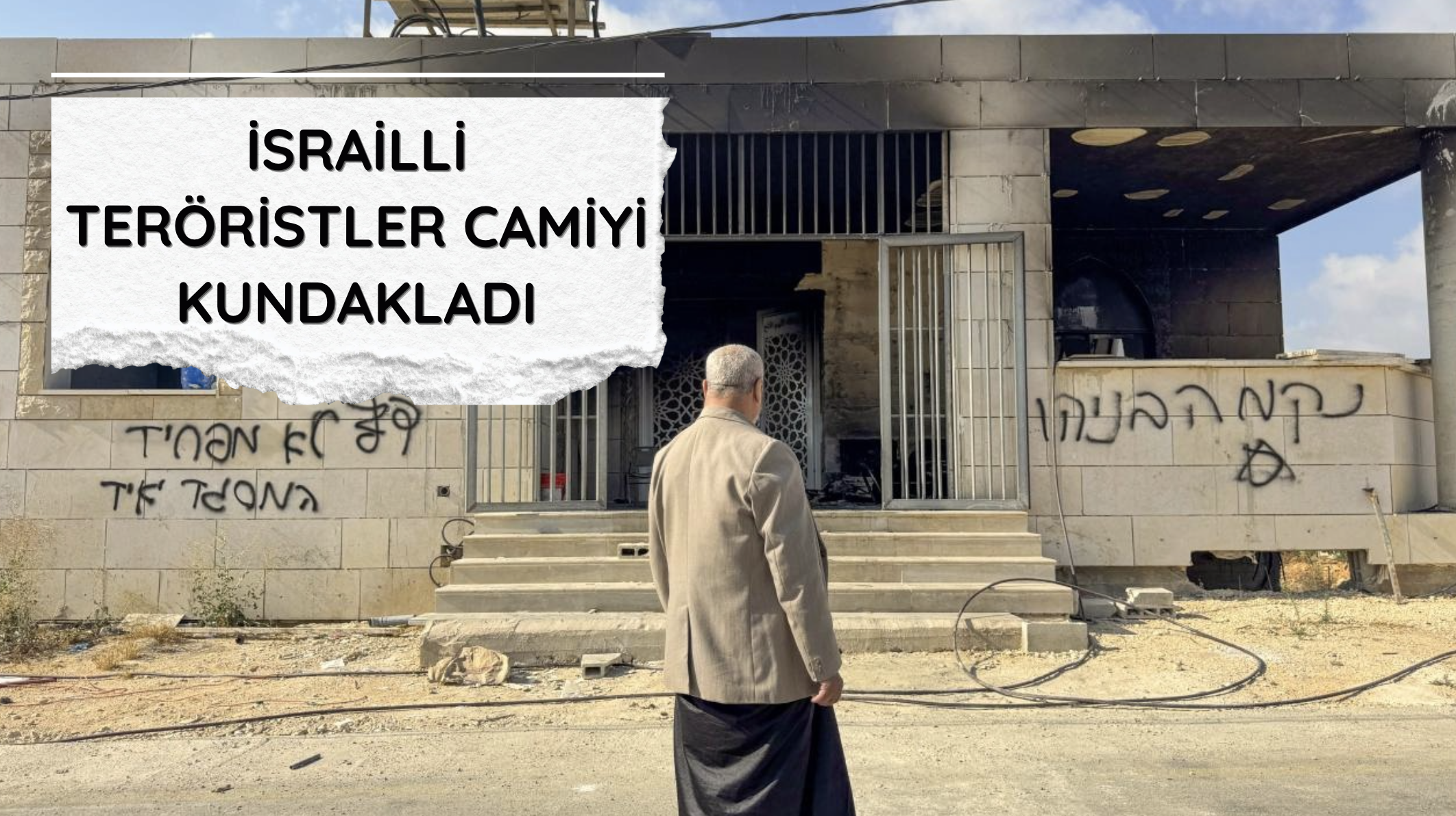 İsrailli teröristler camiyi kundakladı