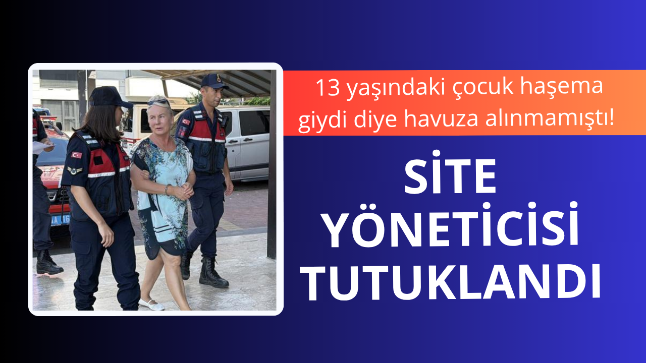 Haşema giydi diye havuza alınmamıştı! Site yönetici tutuklandı
