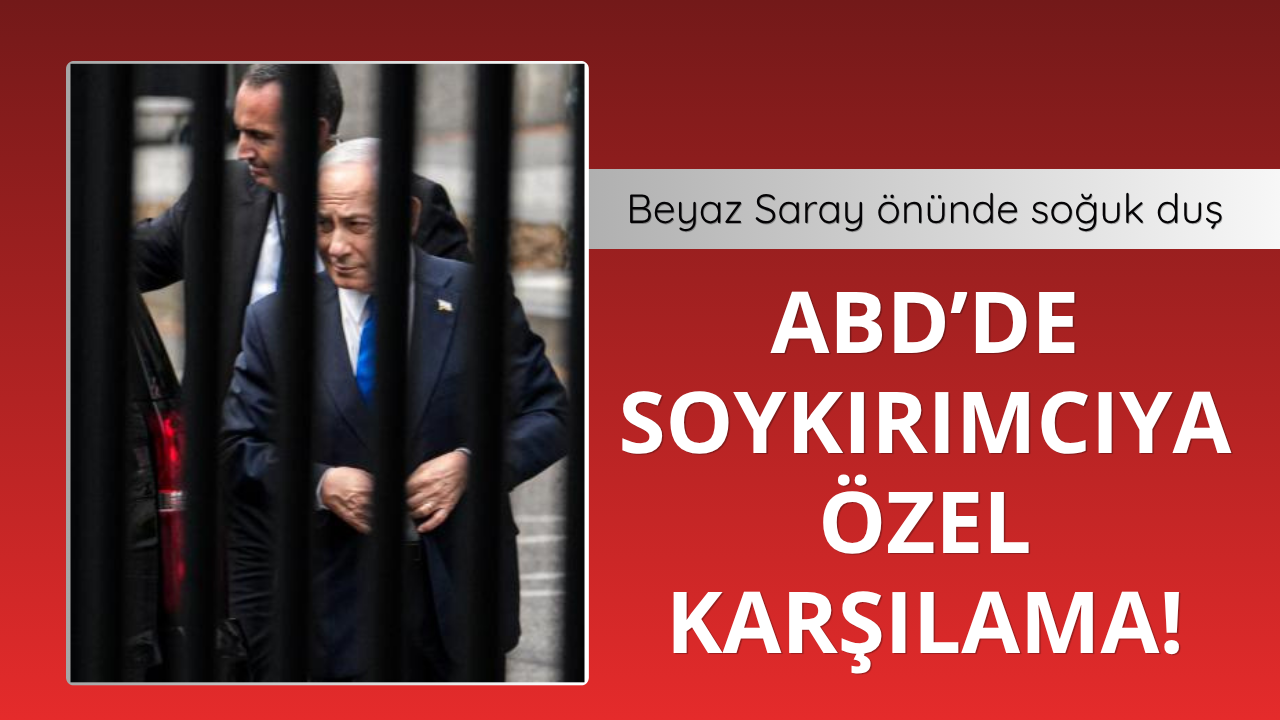 Beyaz Saray önünde Netanyahu'ya soğuk duş
