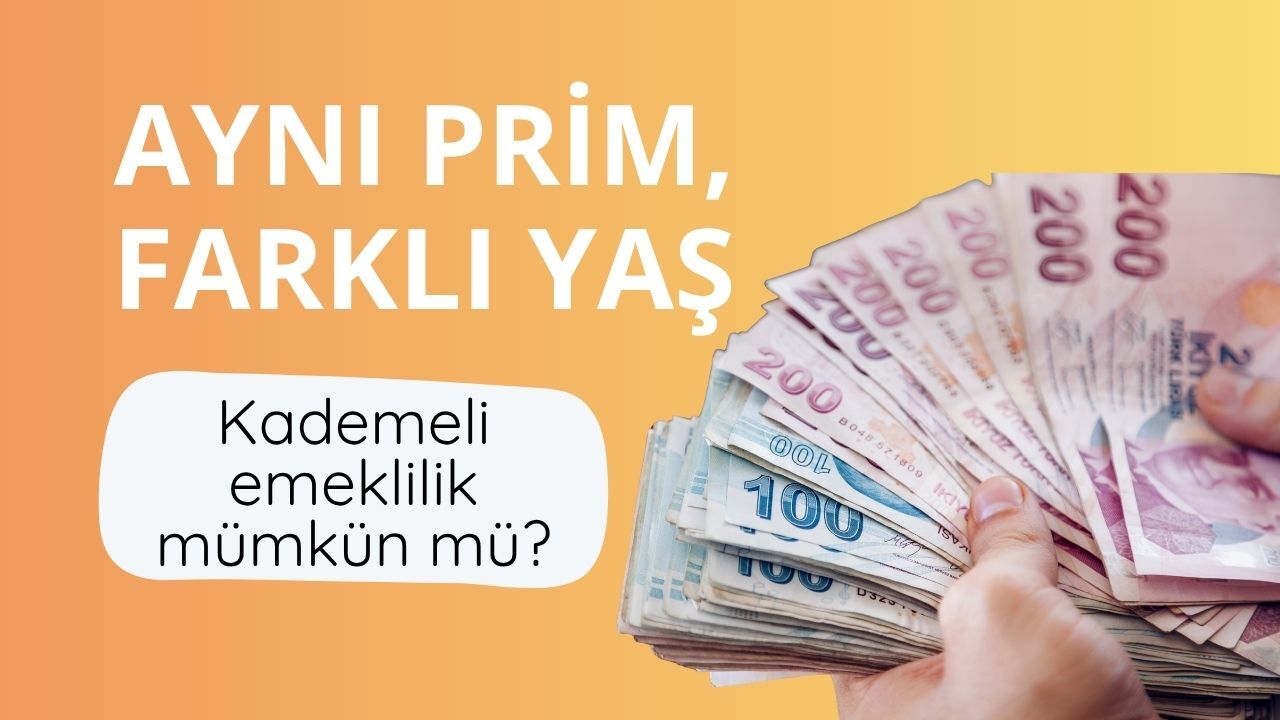 Aynı prim, farklı yaş: Kademeli emeklilik mümkün mü?