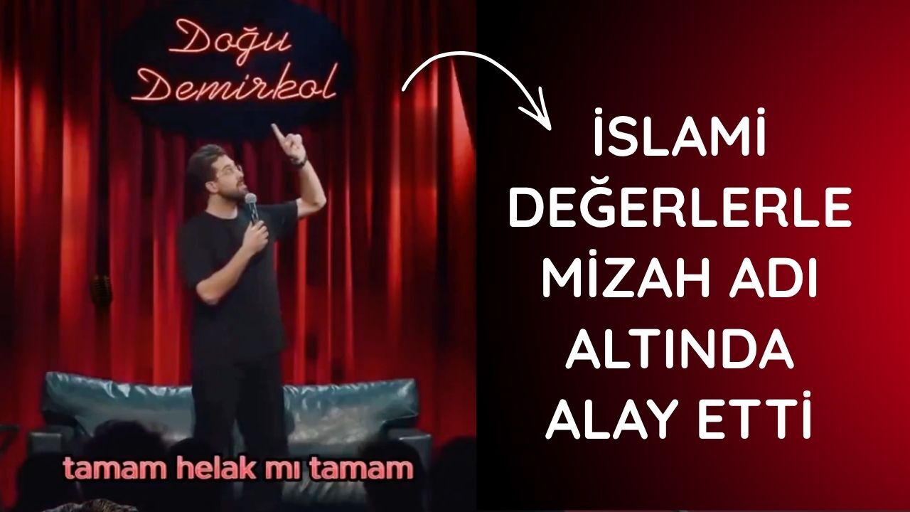 Doğu Demirkol İslami değerlerle alay etti