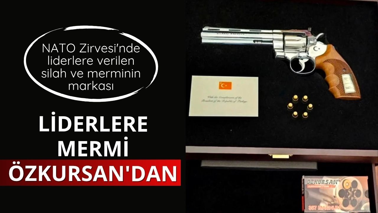Liderlere mermi Özkursan'dan