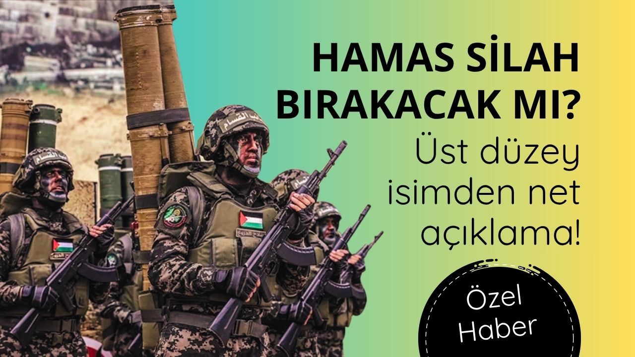 Hamas silah bırakacak mı? Dr. Gazi Hamad açıkladı