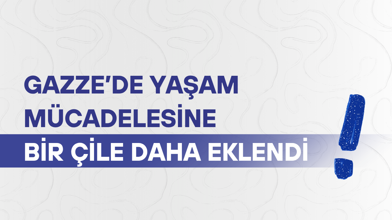 Gazze’de yaşam mücadelesine bir çile daha eklendi
