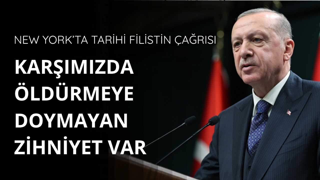 Erdoğan'dan BM'de dünyaya Filistin çağrısı