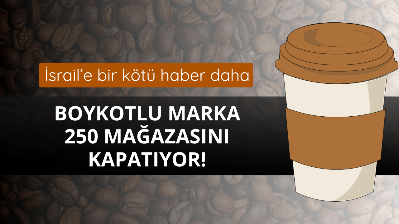 Boykotlu marka 250 mağazasını kapatıyor!