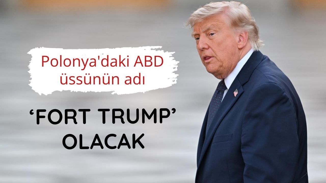 Polonya Cumhurbaşkanı: Planlanan ABD üssünün adı 'Fort Trump' olacak