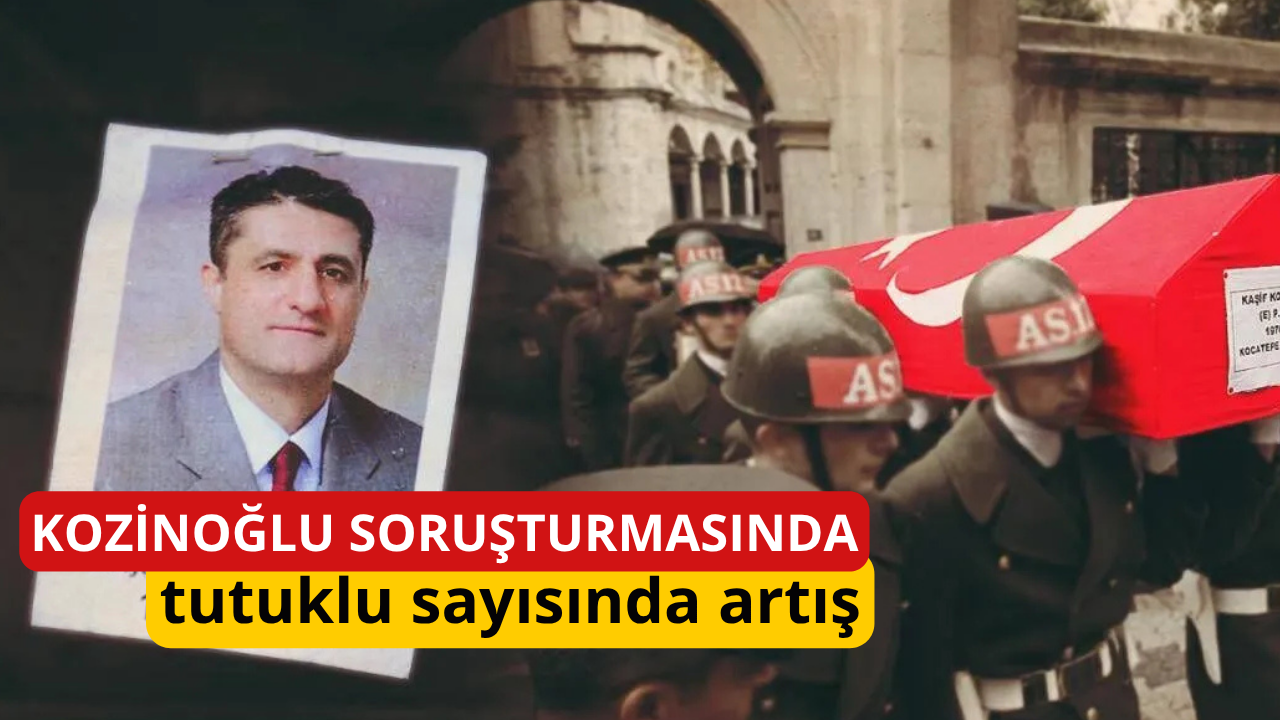 Kozinoğlu soruşturmasında tutuklu sayısında artış