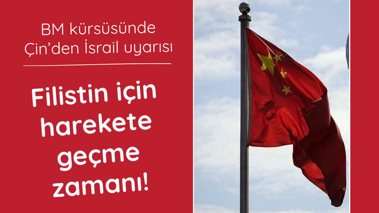 Çin'den Filistin için çağrı