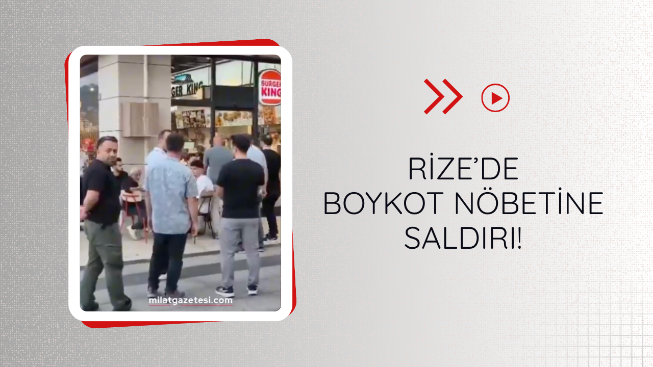 Rize’de boykot nöbetine saldırı!