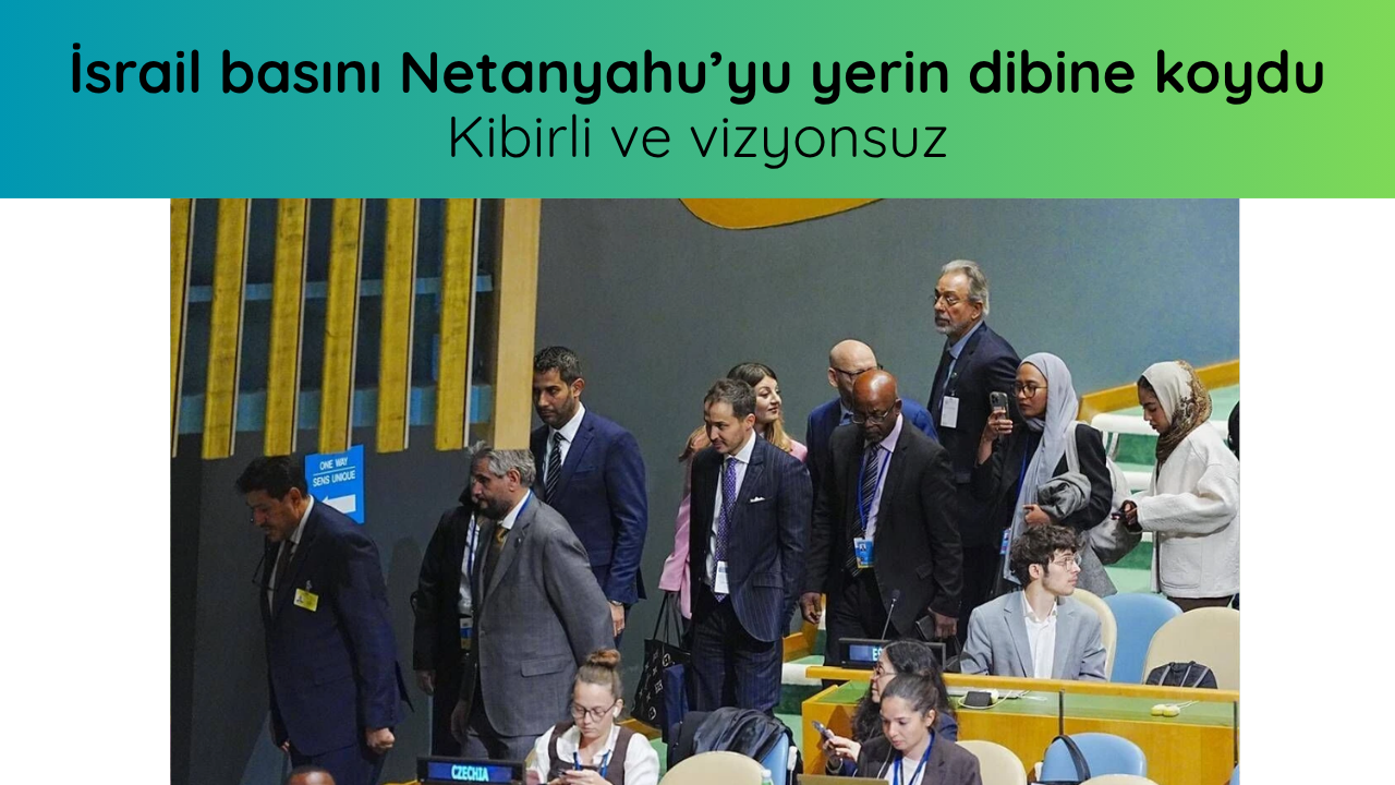 İsrail basını Netanyahu’yu yerin dibine koydu: Kibirli ve vizyonsuz