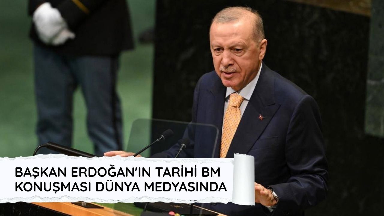 Başkan Erdoğan'ın tarihi BM konuşması dünya medyasında