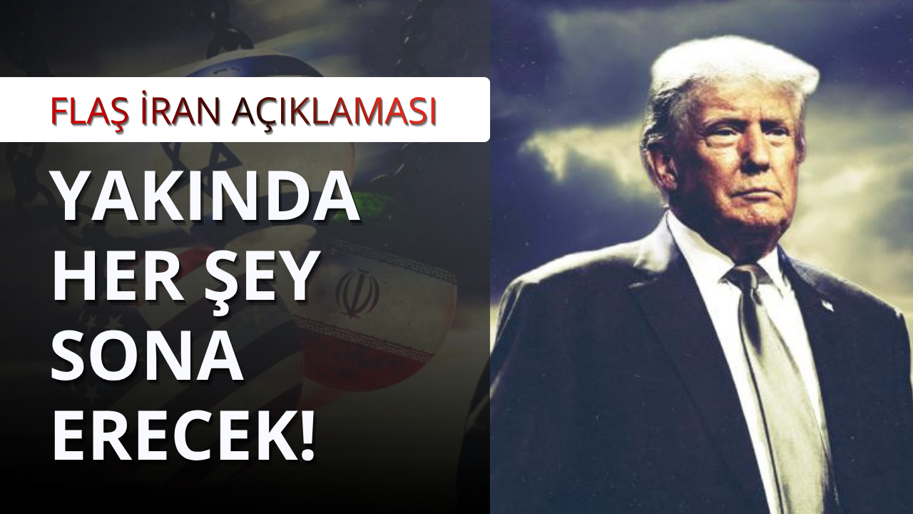 Trump'tan İran mesajı: Yakında her şey sona erecek