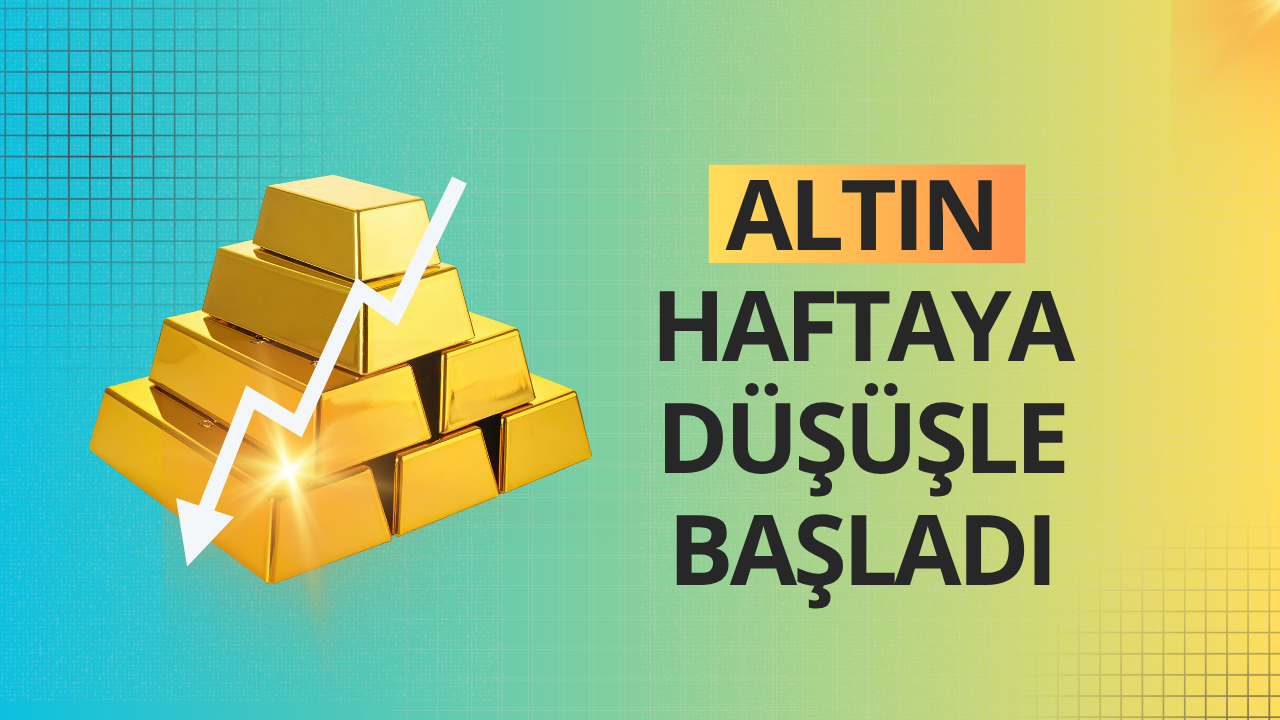 Altın haftaya düşüşle başladı