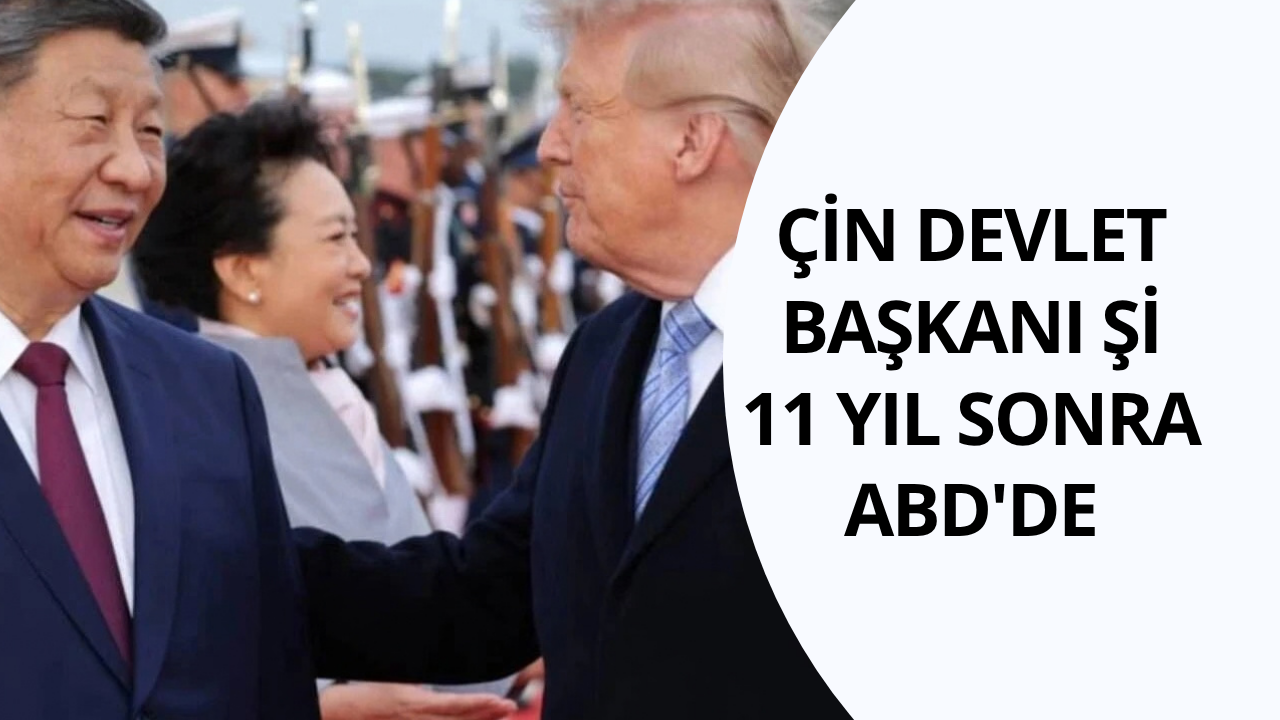Çin Devlet Başkanı Şi 11 yıl sonra ABD'de