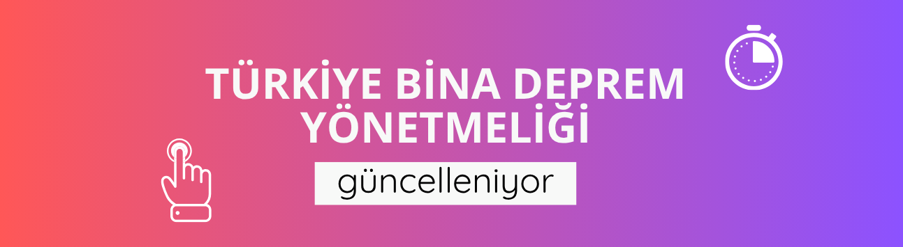 Türkiye Bina Deprem Yönetmeliği güncelleniyor