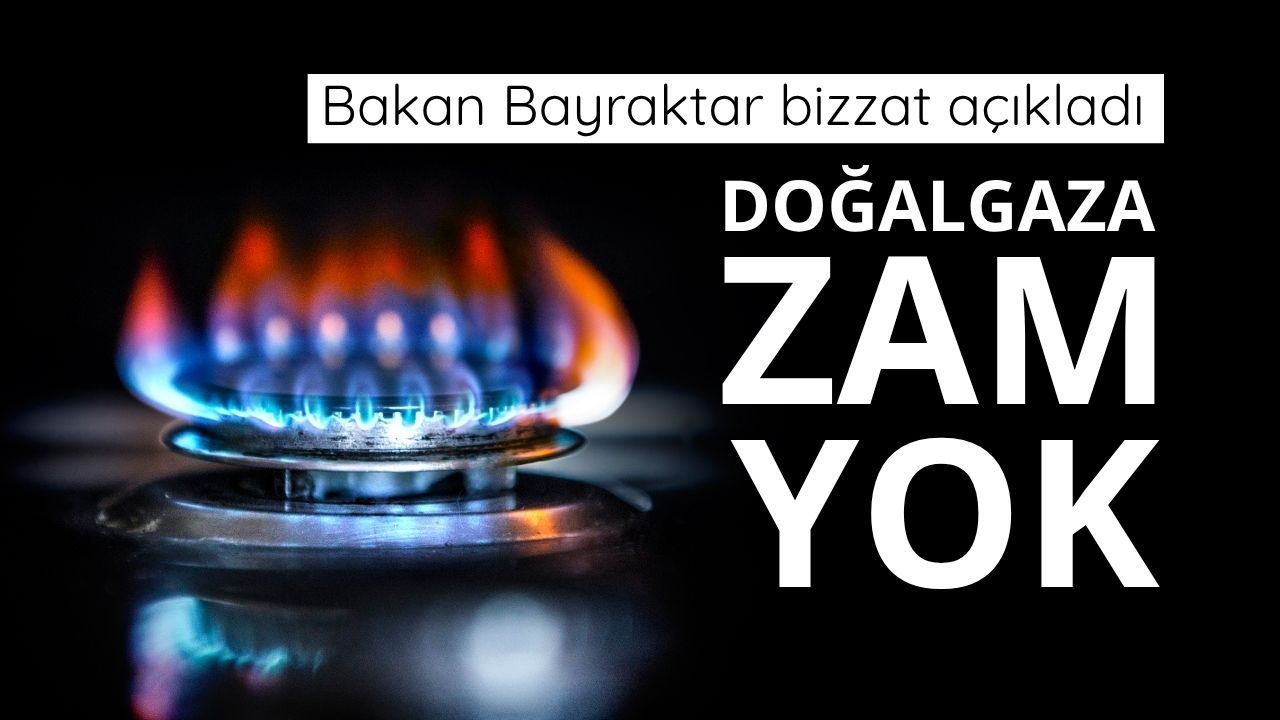Doğalgaz faturasında zam gündemde yok
