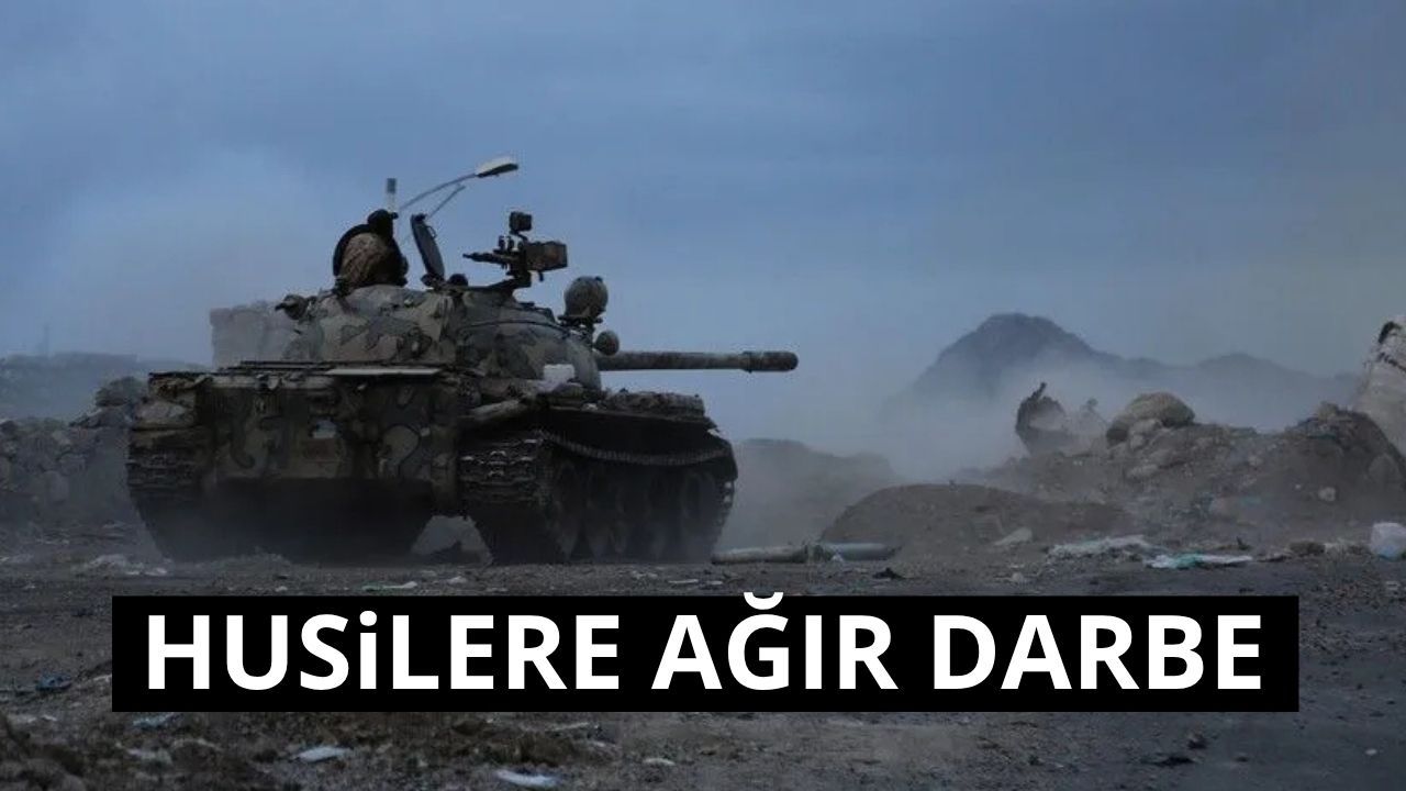 Yemen ordusundan Husilere ağır darbe