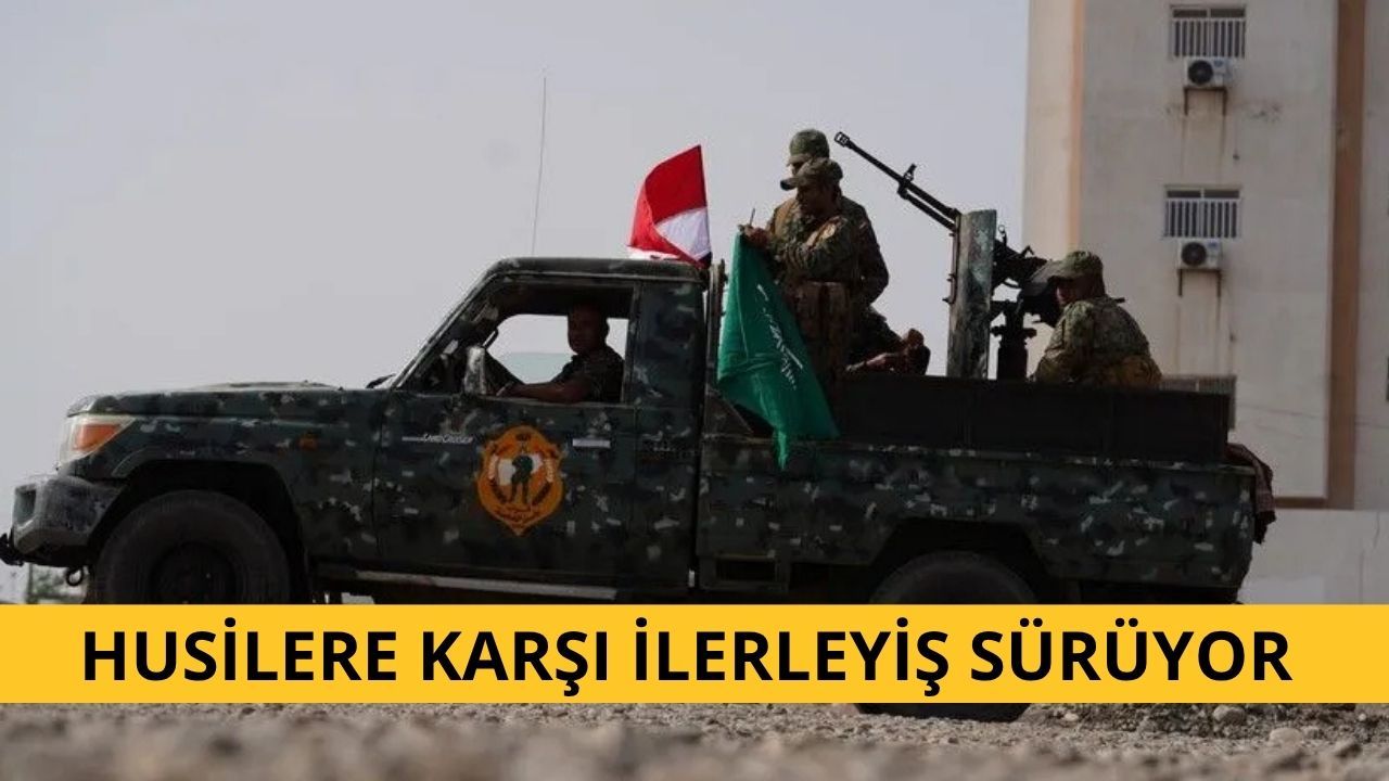Yemen güçlerinin Husiler karşısında ilerleyişi sürüyor