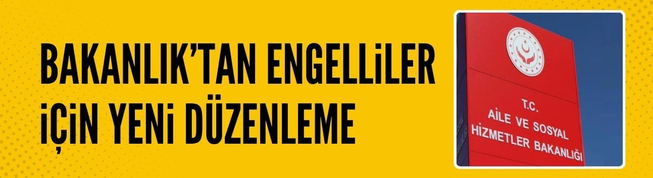 Engellilere hizmet veren aktif yaşam merkezleri yeniden yapılanacak