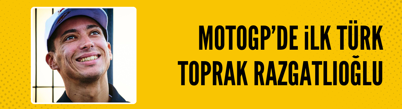 MotoGP’de İlk Türk: Toprak Razgatlıoğlu